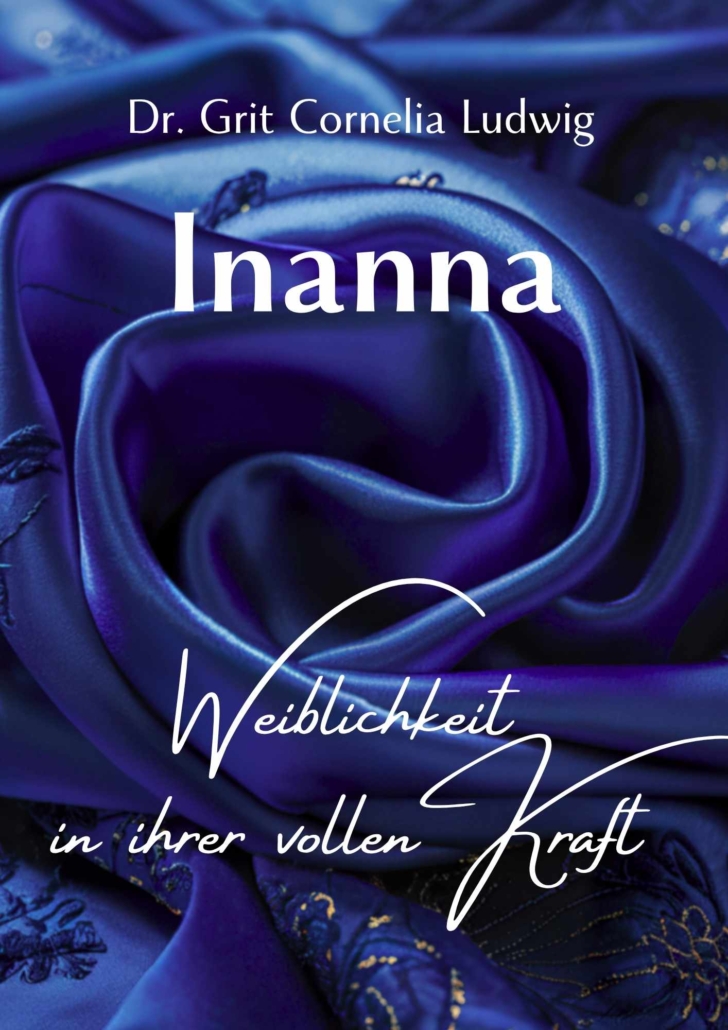 Inanna-Mythos E-book E-book-Cover: Inanna - Weiblichkeit in ihrer vollen Kraft.